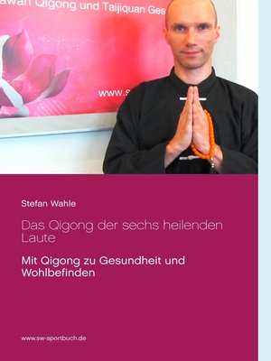 cover image of Das Qigong der sechs heilenden Laute